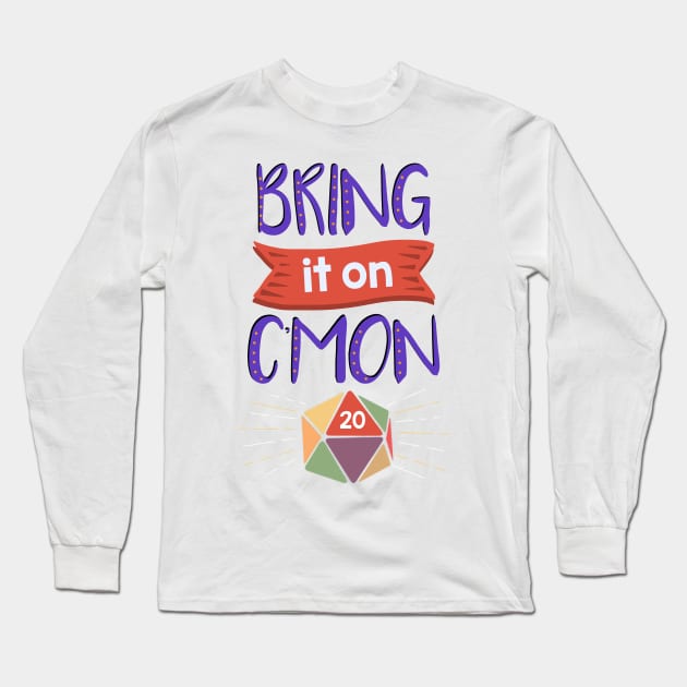 Bring it on c'mon Long Sleeve T-Shirt by MorvenLucky